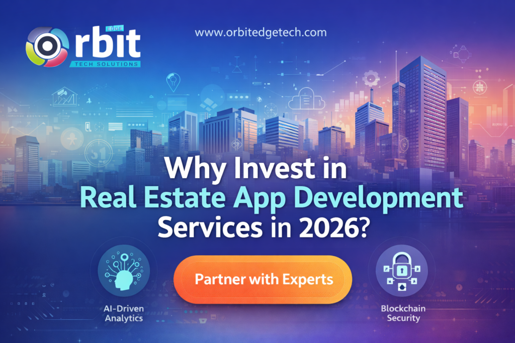 Why Businesses Invest in Real Estate App Development Services in 2026